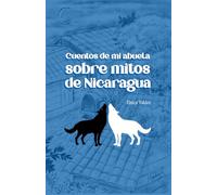 Cuentos de mi abuela sobre mitos de Nicaragua