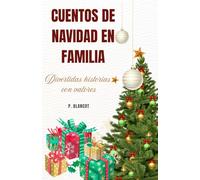 CUENTOS DE NAVIDAD EN FAMILIA: Divertidas historias con valores