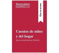 Cuentos De Niños Y Del Hogar De Los Hermanos Grimm (Guía De Lectura)