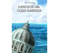 Cuentos de una Ciudad Sumergida: Antología de Ciencia Ficción