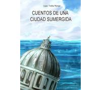 Cuentos de una Ciudad Sumergida: Antología de Ciencia Ficción