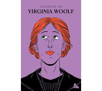 Cuentos De Virginia Woolf / The Short Stories Of Virginia Woolf