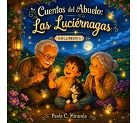 Cuentos del Abuelo: Las Luciérnagas