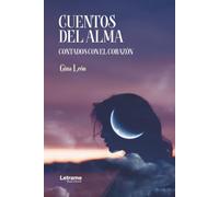Cuentos del alma contados con el corazón