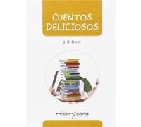 Cuentos Deliciosos - Barat, J.R. Barat, J R (Auteur)