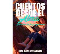 Cuentos desde el alma: Historias de fe y esperanza