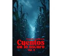 Cuentos en lo Oscuro Vol. 2