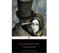 Cuentos Esenciales - Maupassant, Guy de Maupassant, Guy De (Auteur)