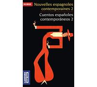 Cuentos españoles contemporáneos 2 - Nouvelles espagnoles contemporaines 2