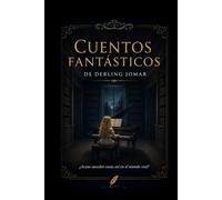 Cuentos fantásticos de Derling Jomar: ¿Acaso suceden cosas así en el mundo real?