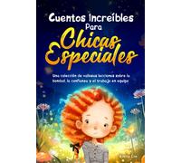 Cuentos Increíbles Para Chicas Especiales