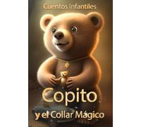 Cuentos Infantiles: Copito Y El Collar Mágico (Spanish Edition)