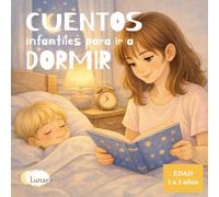 Cuentos infantiles para ir a dormir: Historias para niños de 1 a 3 años · Para dormir profundo y con calma con enfoque montessori y crianza respetuosa