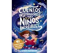 Cuentos Inspiradores Para Niños Increibles