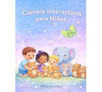 Cuentos interactivos para niños: Para leer, colorear y pensar