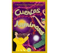 Cuentos Luminosos: Libro y oráculo para sanar las heridas del alma