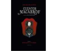 Cuentos Macabros - Edgar Allan Poe, Benjamin Lacombe (il.), Julio Cortázar (tr.), Elena Gallo Krahe (tr.) Edgar Allan Poe, Benjamin Lacombe Il , Julio Cortázar Tr , Elena Gallo Krahe Tr (Auteur)