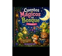 Cuentos Magicos del Bosque volumen 2: En el final de cada cuento encuentras una imagen para dibujar
