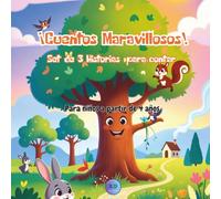 ¡Cuentos Maravillosos!: Set de 3 historias para contar. Para niños a partir de 4 años