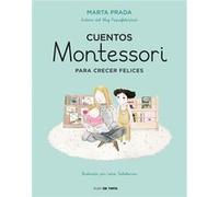 Cuentos Montessori Para Crecer Felices Prada, Marta (Auteur)