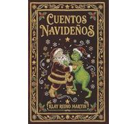 Cuentos Navideños: Relatos de fantasía urbana, sátira y secretos