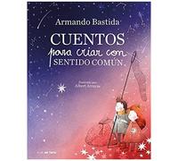 Cuentos Para Criar Con Sentido Común / Stories To Raise Kids With Common Sense