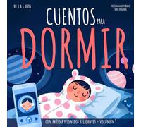 Cuentos para Dormir con Música y Sonidos Relajantes Volumen 1: 5 historias mágicas para conciliar el sueño, para niños de 3 a 6 años, App con cuentos narrados en varios idiomas