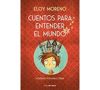 Cuentos para entender el mundo 2 (edición ilustrada con contenido extra)