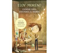 Cuentos para entender el mundo/ Tales to Understand the World