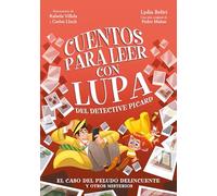 Cuentos para leer con lupa del detective Picard 2 - El caso del peludo delincuente y otros misterios