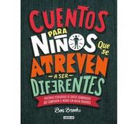 Cuentos para niños que se atreven a ser diferentes / Stories for Boys Who Dare to Be Different