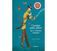 Cuentos para ninos que se duermen enseguida / Stories for Children who Quickly Fall Asleep