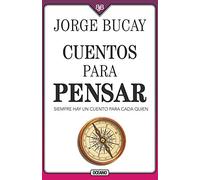 Cuentos para pensar / Tales to Think About: Siempre hay un cuento para cada quien / There Is Always a Story for Everyone