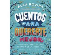 Cuentos Para Quererte Mejor Rovira Celma, Álex, Miralles, Francesc (Auteur)