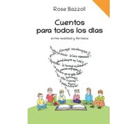 Cuentos Para Todos Los DãAs: Entre Realidad Y FantasãA