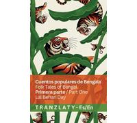 Cuentos populares de Bengala / Folk Tales of Bengal (Primera parte / Part One): Tranzlaty Español English