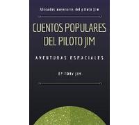 Cuentos Populares Del Piloto Jim