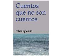 Cuentos Que No Son Cuentos