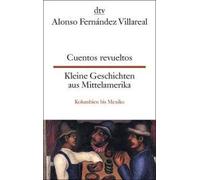 Cuentos Revueltos / Kleine Geschichten Aus Mittelamerika
