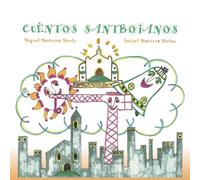 Cuentos Santboianos: La magia de la vida, la fantasía y los rincones de Sant Boi de Llobregat