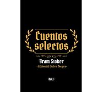 Cuentos Selectos: Bram Stoker