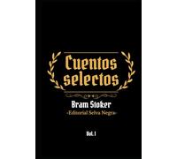 Cuentos Selectos: Bram Stoker