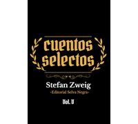 Cuentos Selectos: Stefan Zweig