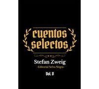 Cuentos Selectos: Stefan Zweig