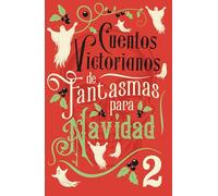 Cuentos victorianos de fantasmas para Navidad 2
