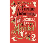 Cuentos victorianos de fantasmas para Navidad 2 - Autores varios - Minotauro - ebook (ePub) - Livre