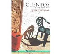 Cuentos Y Encuentros Echanove, Juan (Auteur)