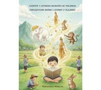 Cuentos y Leyendas Bilingües de Tailandia: Español-Polaco