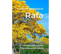 Cuentos y Memorias de Rafa: Una vida contada en historias