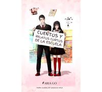 CUENTOS Y RELATOS CORTOS DE LA ESCUELA